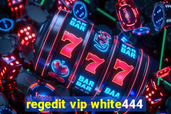 regedit vip white444