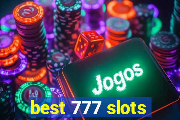 best 777 slots