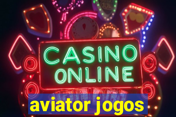 aviator jogos