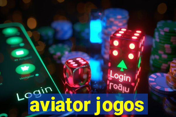 aviator jogos