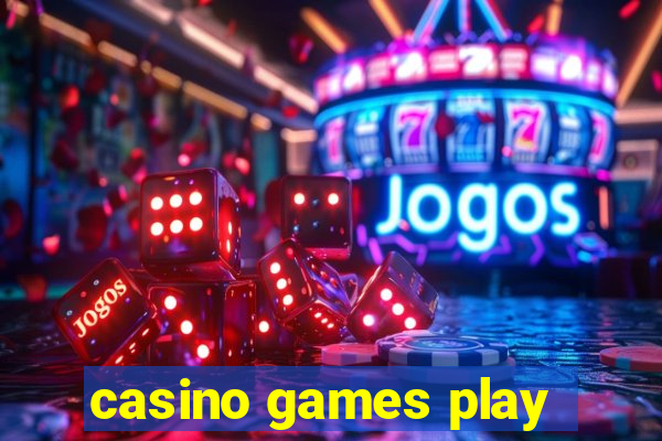 casino games play