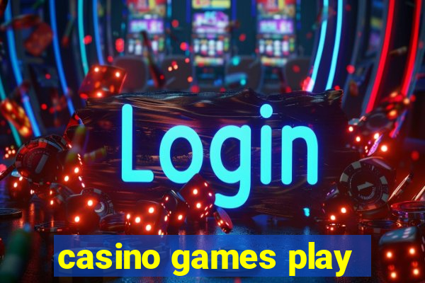 casino games play