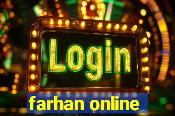 farhan online