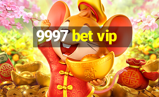 9997 bet vip