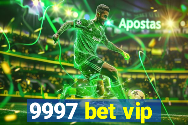 9997 bet vip