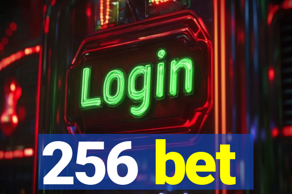 256 bet