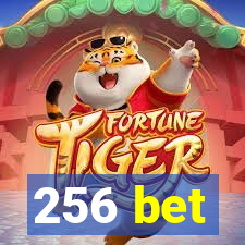 256 bet