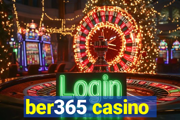 ber365 casino