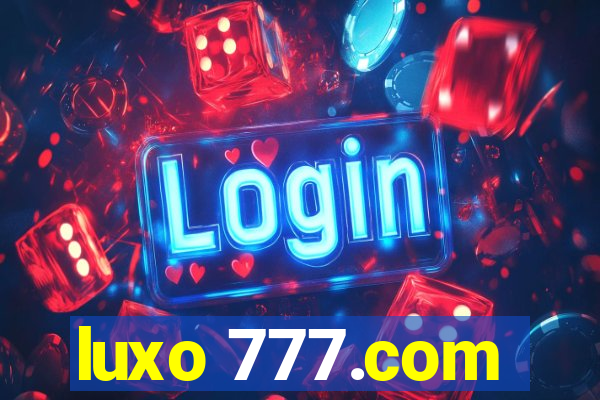 luxo 777.com