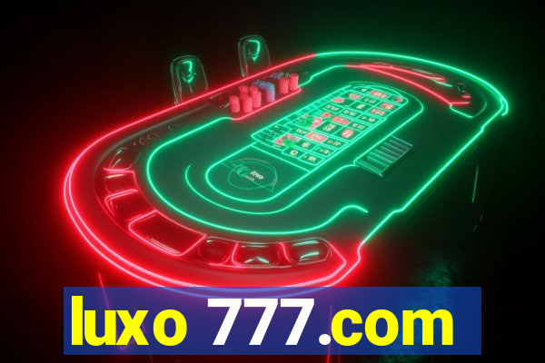 luxo 777.com