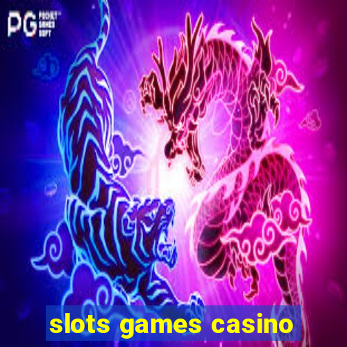 slots games casino