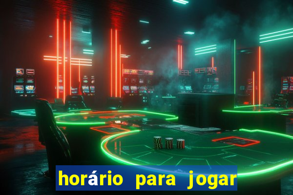 horário para jogar fortune tiger hoje