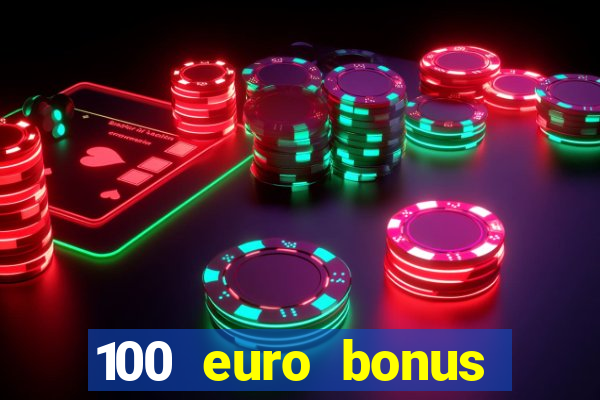 100 euro bonus casino ohne einzahlung