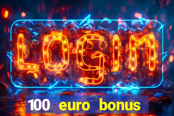 100 euro bonus casino ohne einzahlung