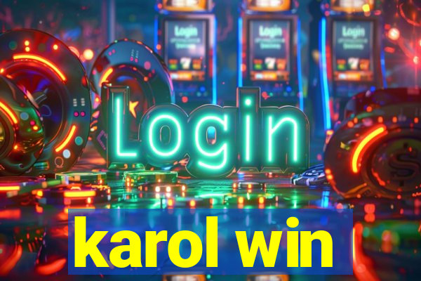 karol win