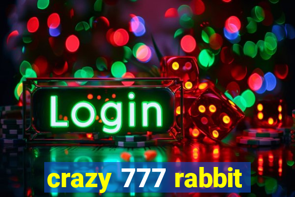 crazy 777 rabbit