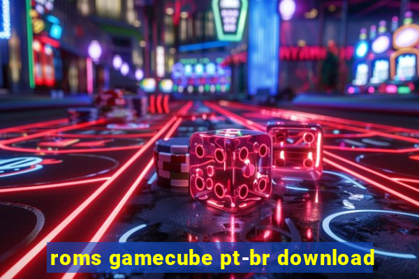 roms gamecube pt-br download