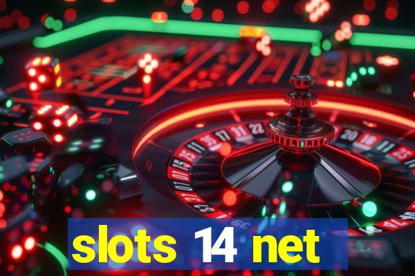 slots 14 net