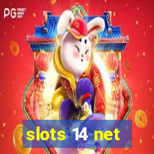 slots 14 net