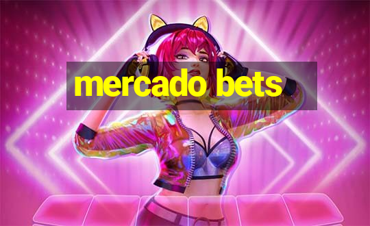 mercado bets