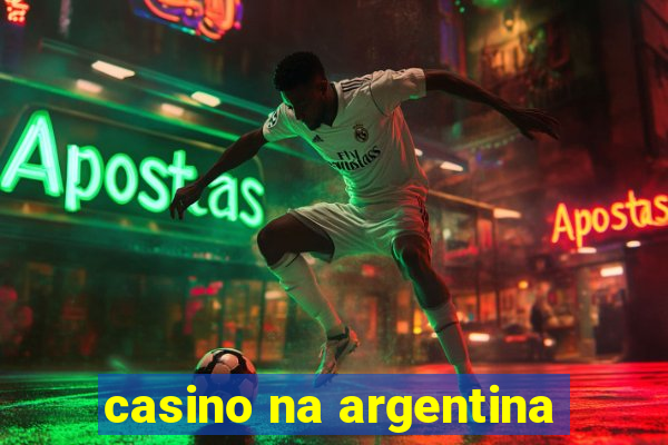 casino na argentina