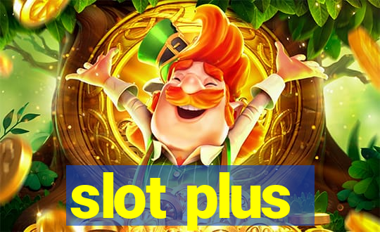 slot plus