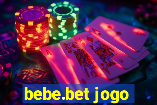 bebe.bet jogo