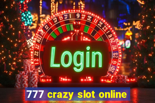 777 crazy slot online