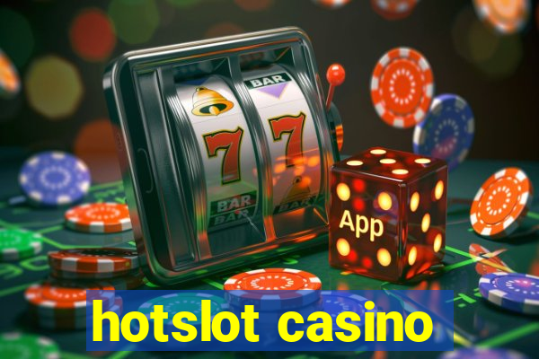 hotslot casino