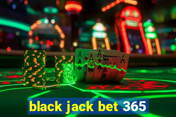 black jack bet 365