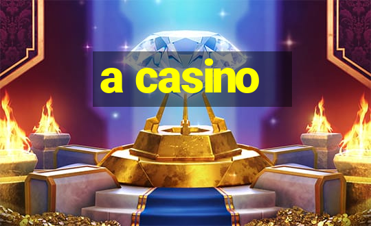 a casino