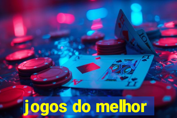 jogos do melhor