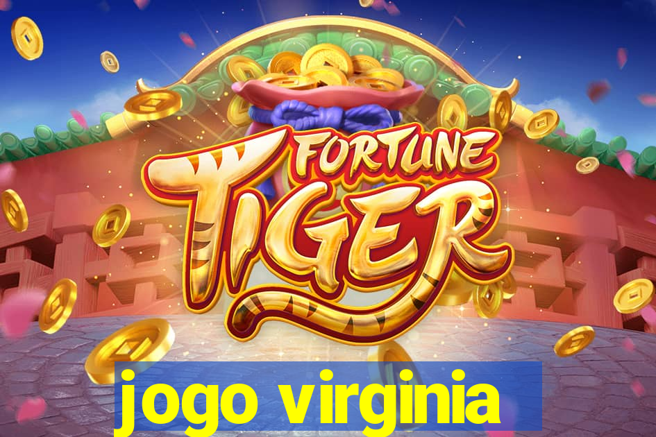 jogo virginia