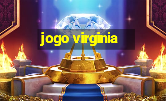 jogo virginia