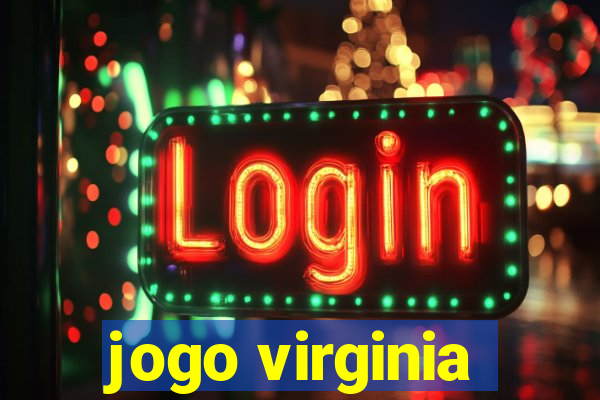 jogo virginia