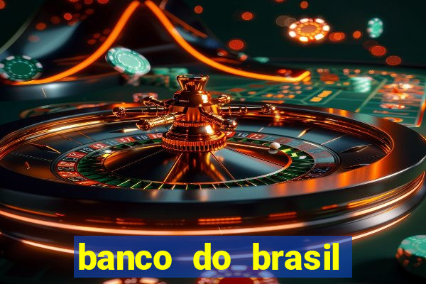 banco do brasil 777 plataforma