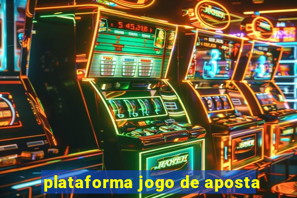 plataforma jogo de aposta