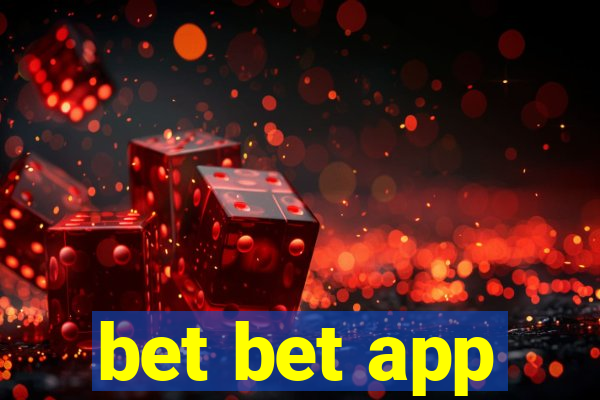 bet bet app