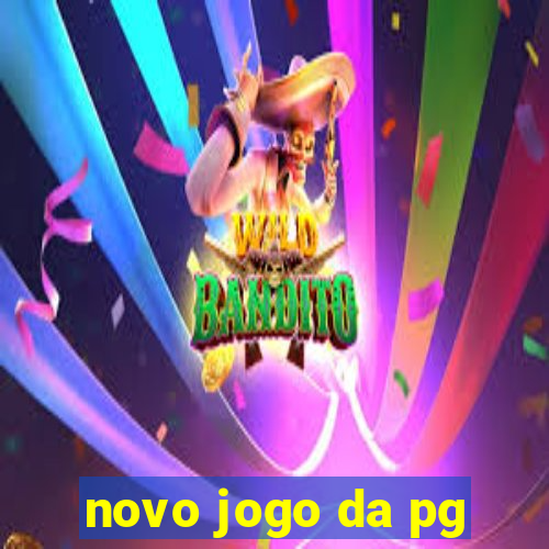 novo jogo da pg