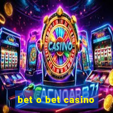 bet o bet casino