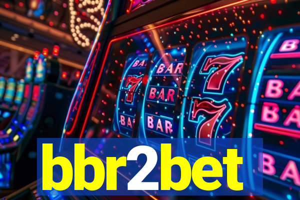 bbr2bet