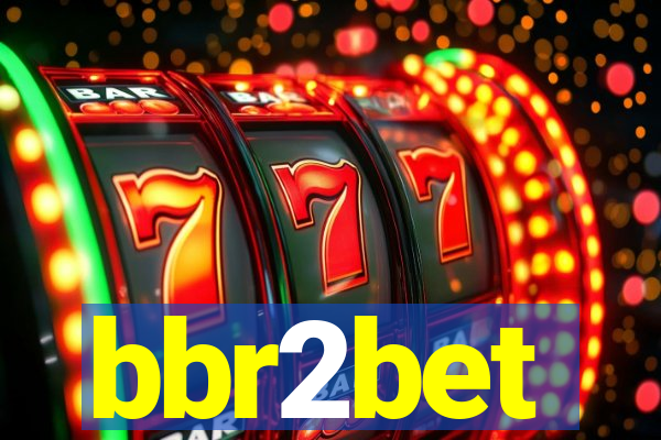 bbr2bet