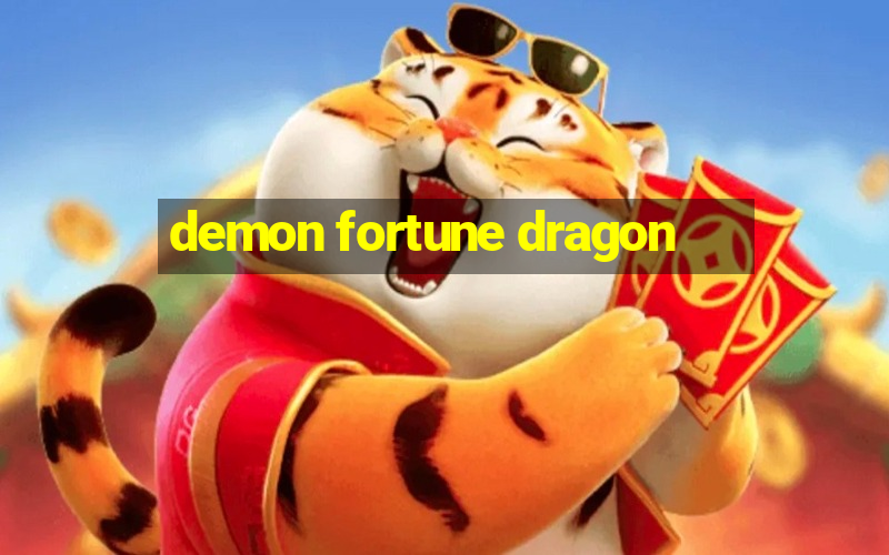 demon fortune dragon