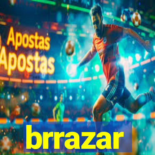 brrazar