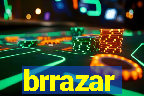 brrazar