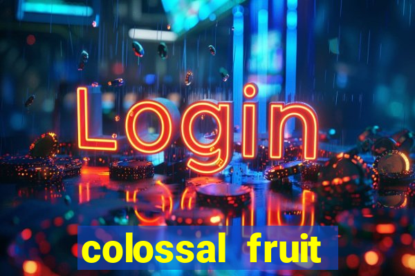 colossal fruit smash slot