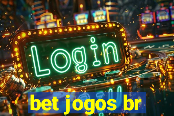 bet jogos br