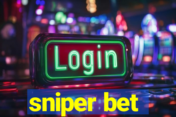 sniper bet