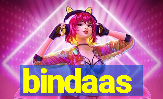 bindaas