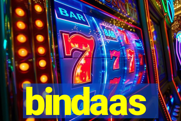 bindaas